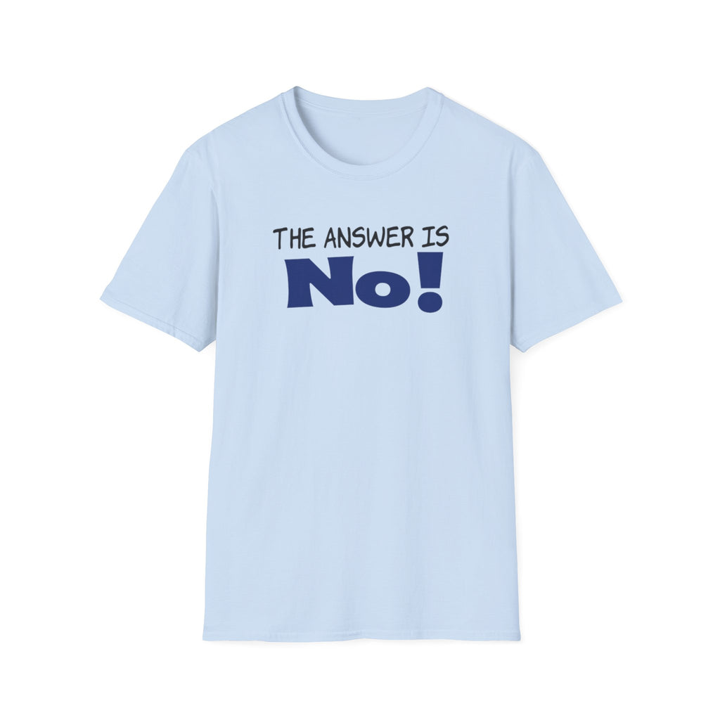 Camiseta con mensaje: "¡La respuesta es no!", camiseta gráfica llamativa