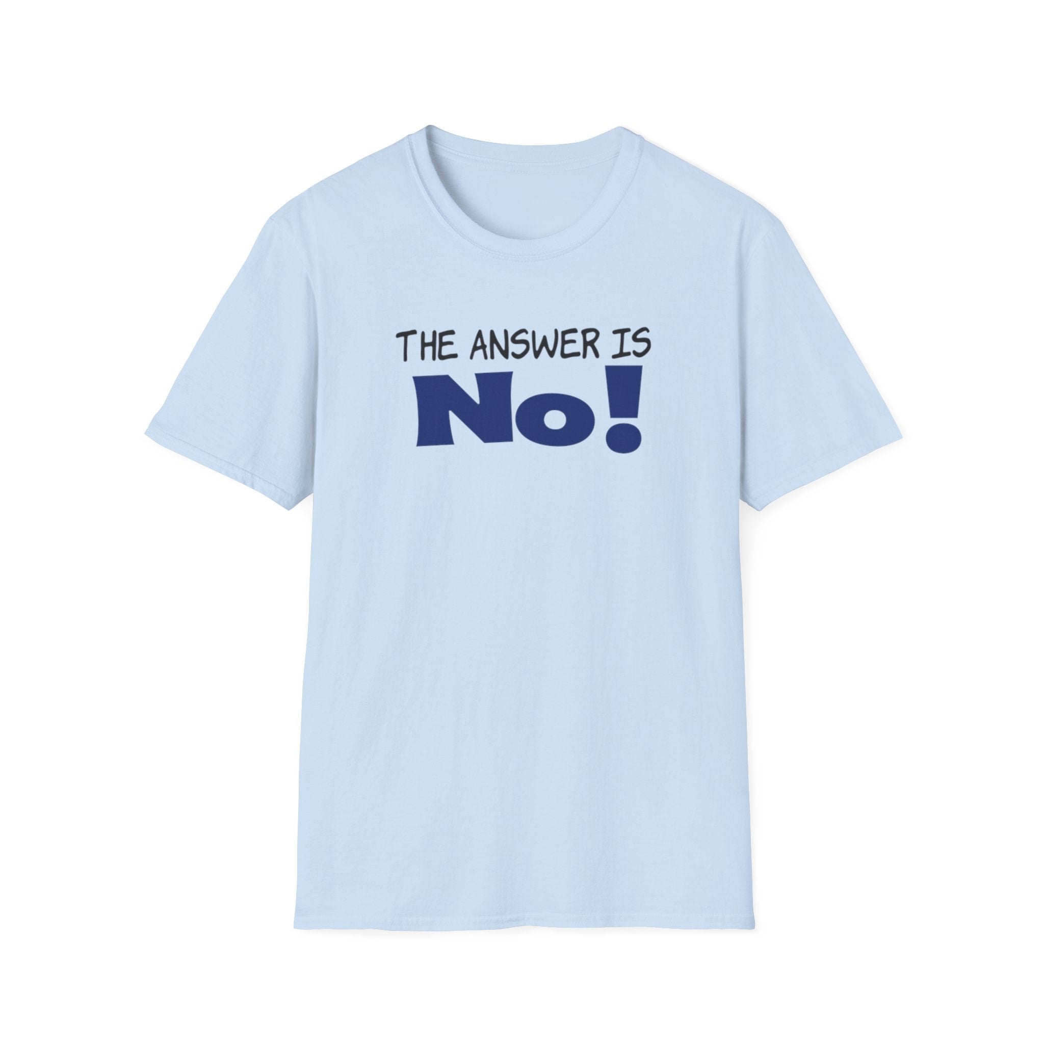 Camiseta con mensaje: "¡La respuesta es no!", camiseta gráfica llamativa