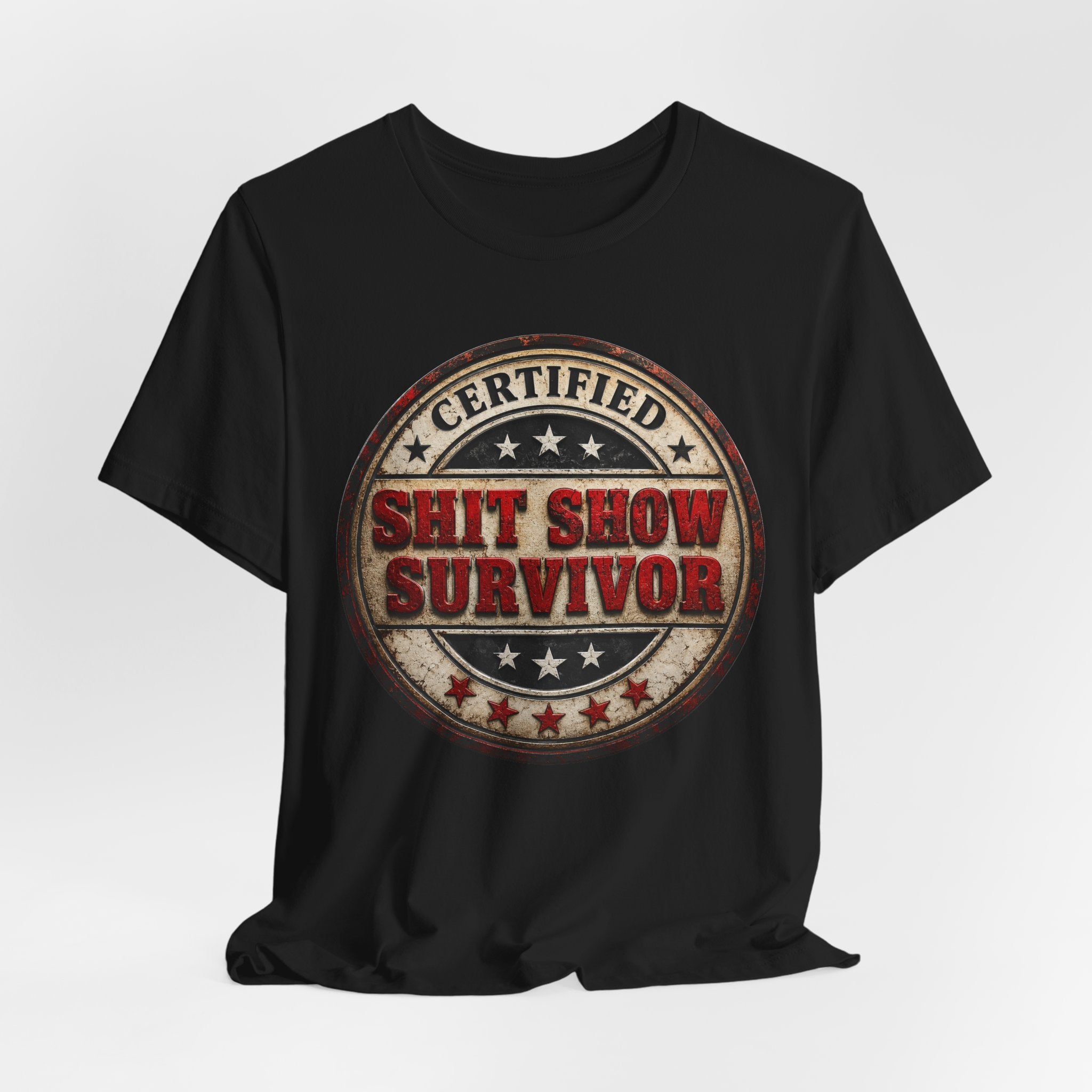 Certified Shit Show Survivor T-Shirt