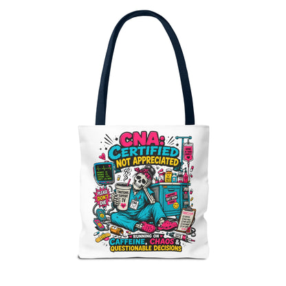 Tote — CNA Certified Not Appreciated Graphic Tote (Caffeine, Chaos & Questionable Decisions)