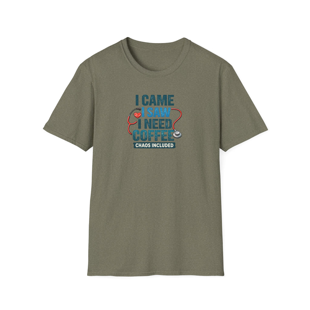 "I Came I Saw I Need Coffee (Chaos Included)"