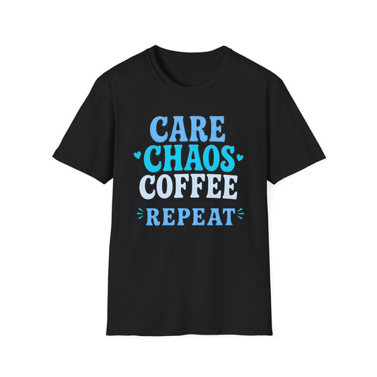 Care Chaos Coffee Repeat T-Shirt — Funny Caregiver