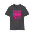 For the Love of It