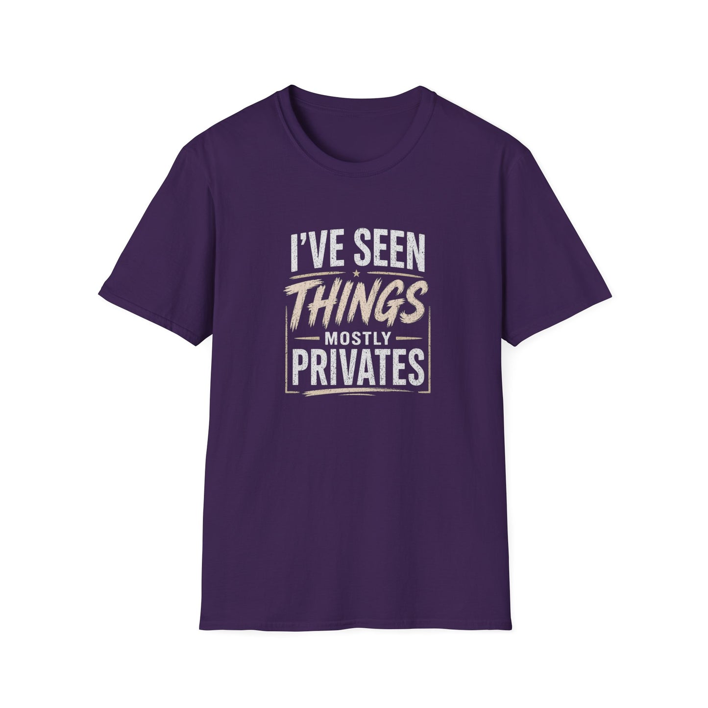 T-Shirt — "I've Seen Things, Mostly Privates"  Humor Tee