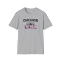 Caregiver Not For The Weak