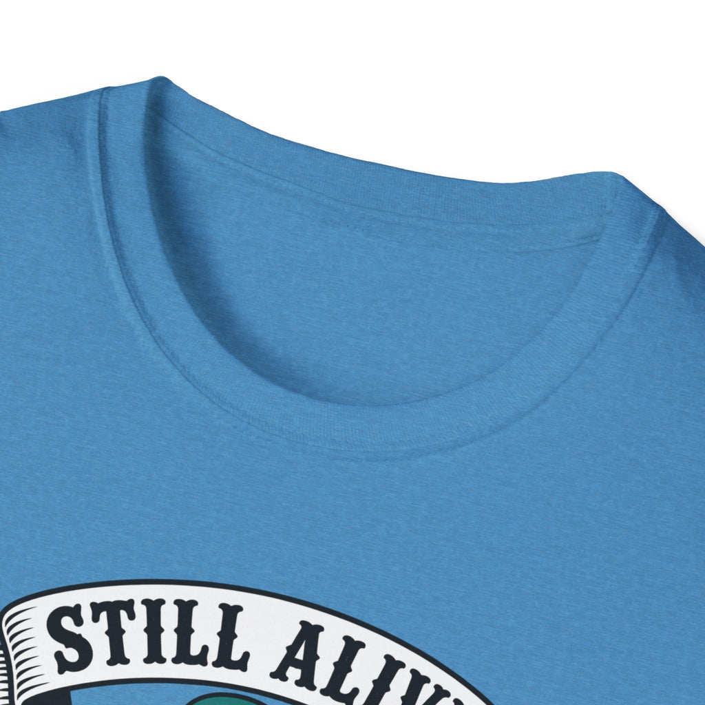 Still Alive Skeleton T-Shirt — "Still Alive You're Welcome" Graphic Tee