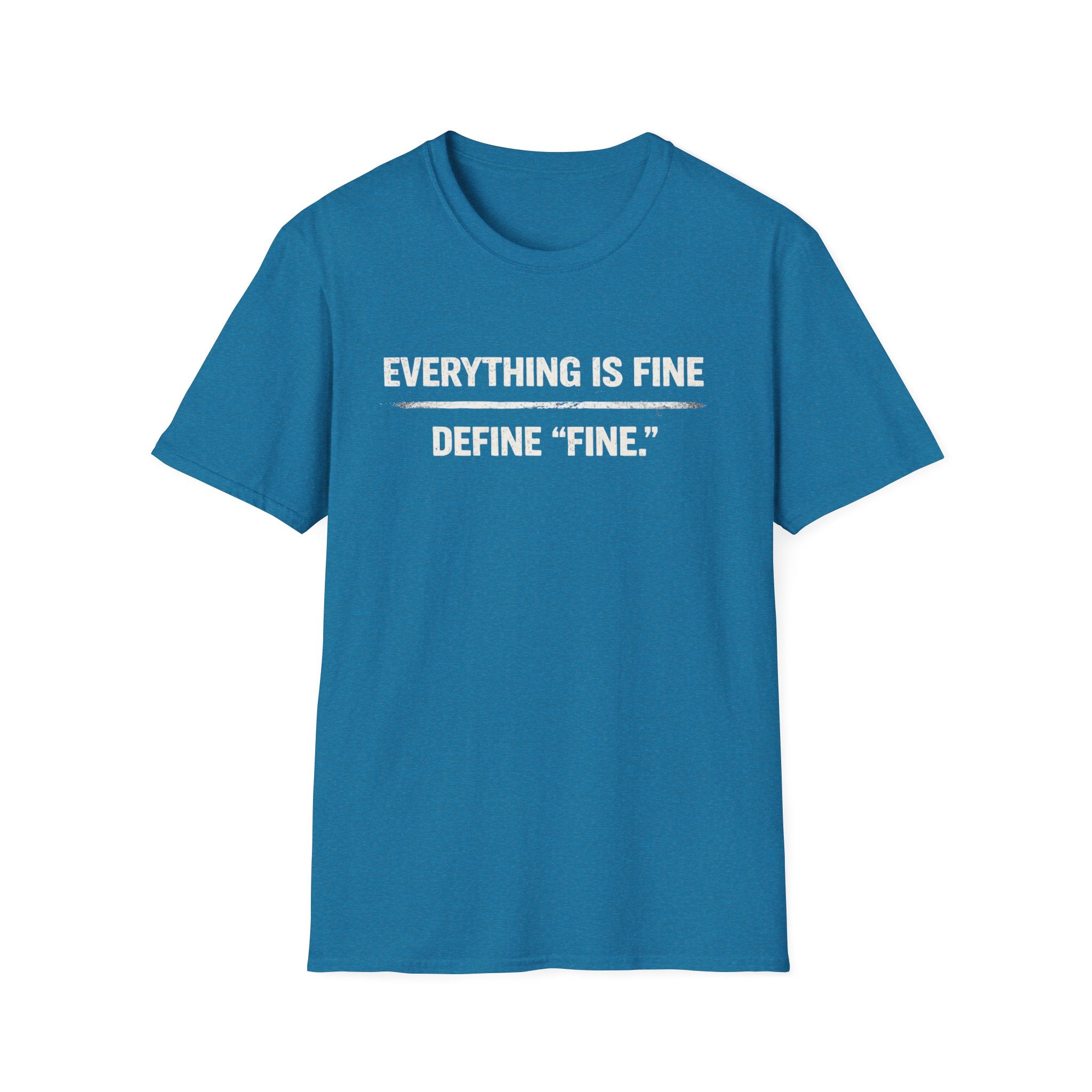 Minimalist 'Everything Is Fine' White Tee — Subtle Irony Graphic T-Shirt
