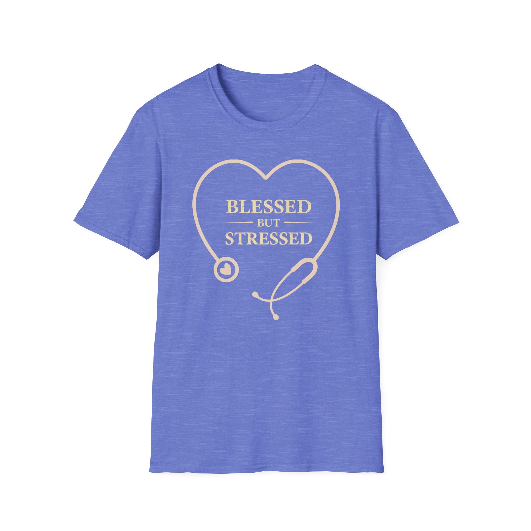 Blessed But Stressed  — Heart Stethoscope Graphic