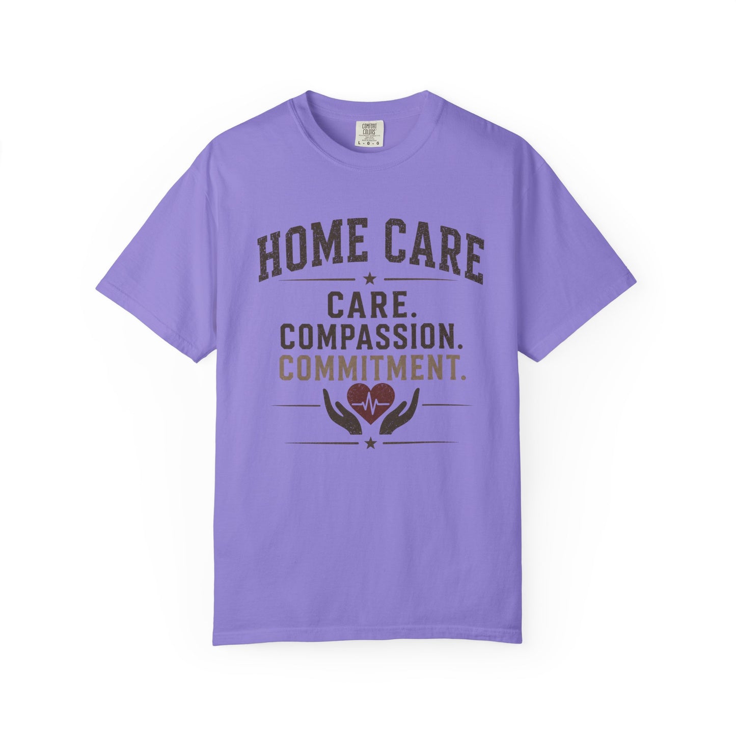 Home Care T-Shirt — "Care. Compassion. Commitment." Healthcare Worker Tee
