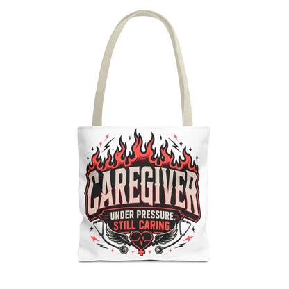 Caregiver Tote Bag — "Under Pressure, Still Caring" Flame Design