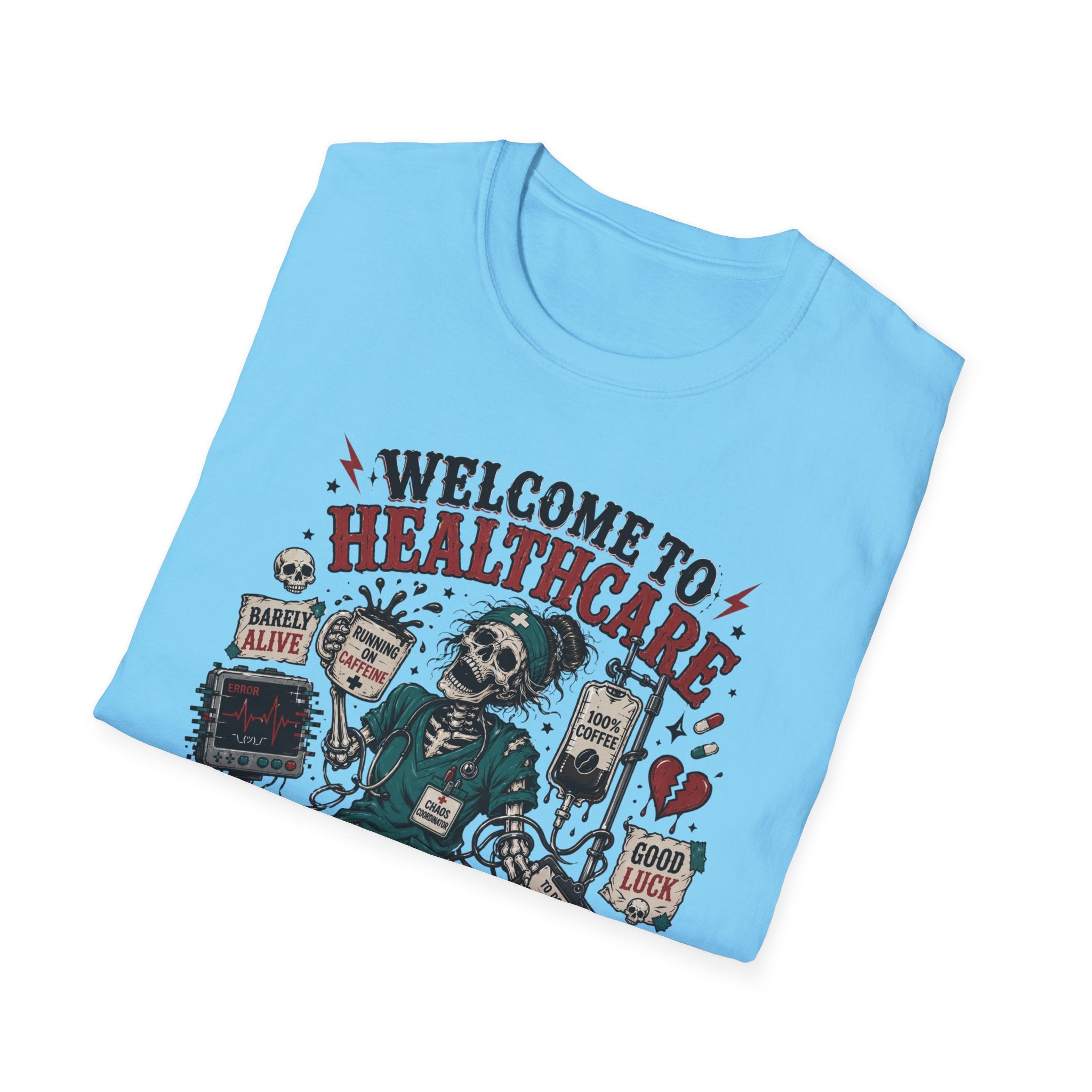T-Shirt — “Welcome to Healthcare: Where Sleep Is Optional Skull Graphic Tee