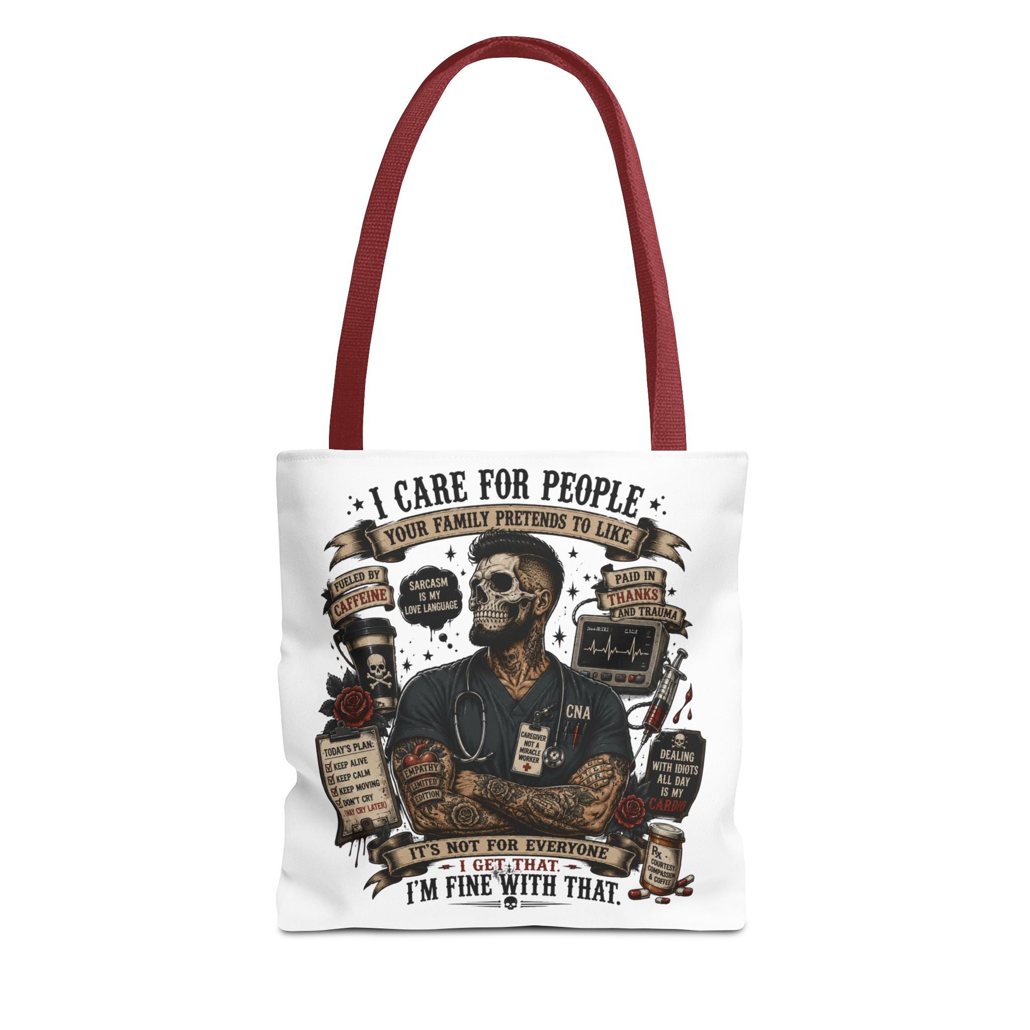 “I Care for People Your Family Pretends to Like” Medical Tote