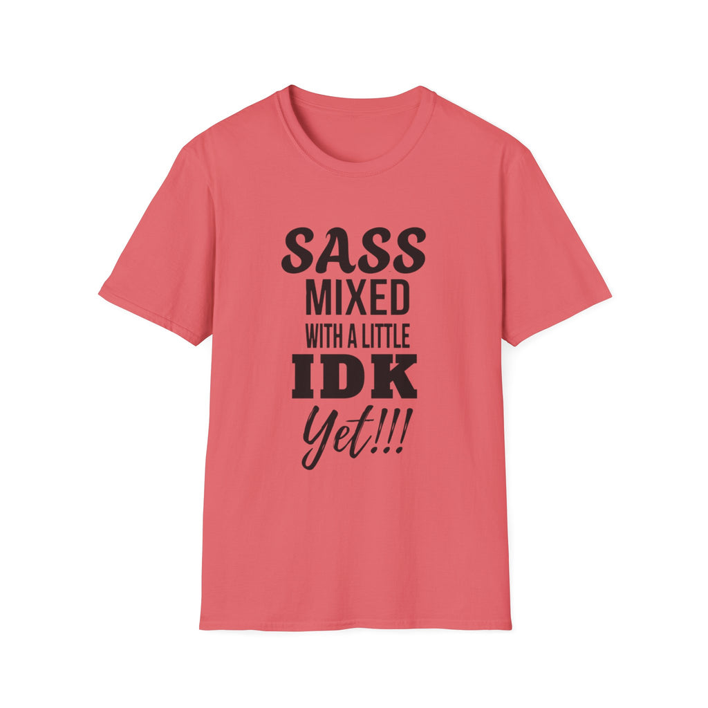 Camiseta con un toque de sarcasmo mezclado con un poco de "aún no sé"