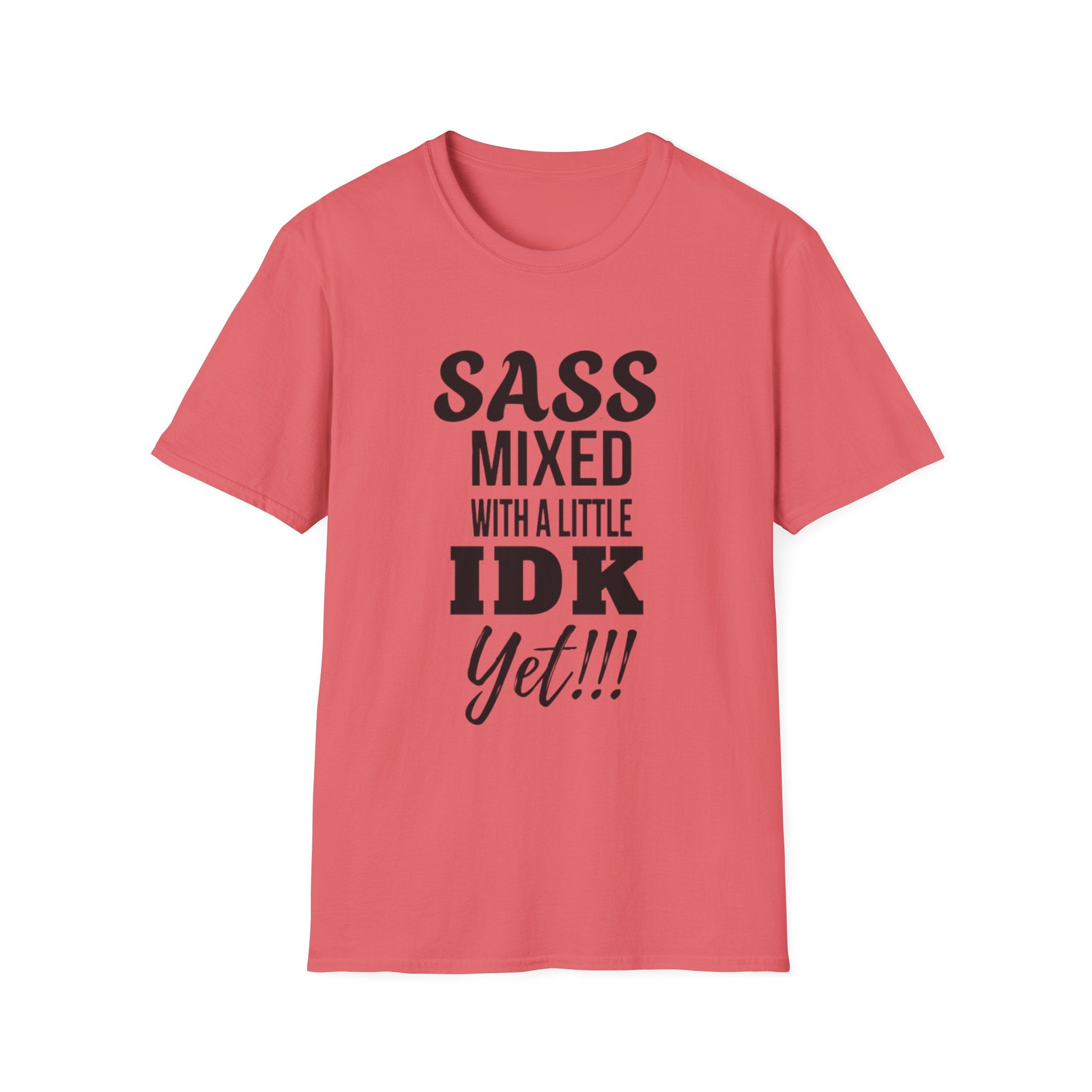Camiseta con un toque de sarcasmo mezclado con un poco de "aún no sé"