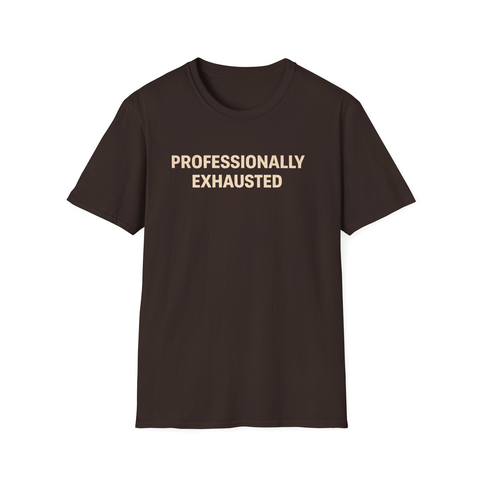 Professionally Exhausted