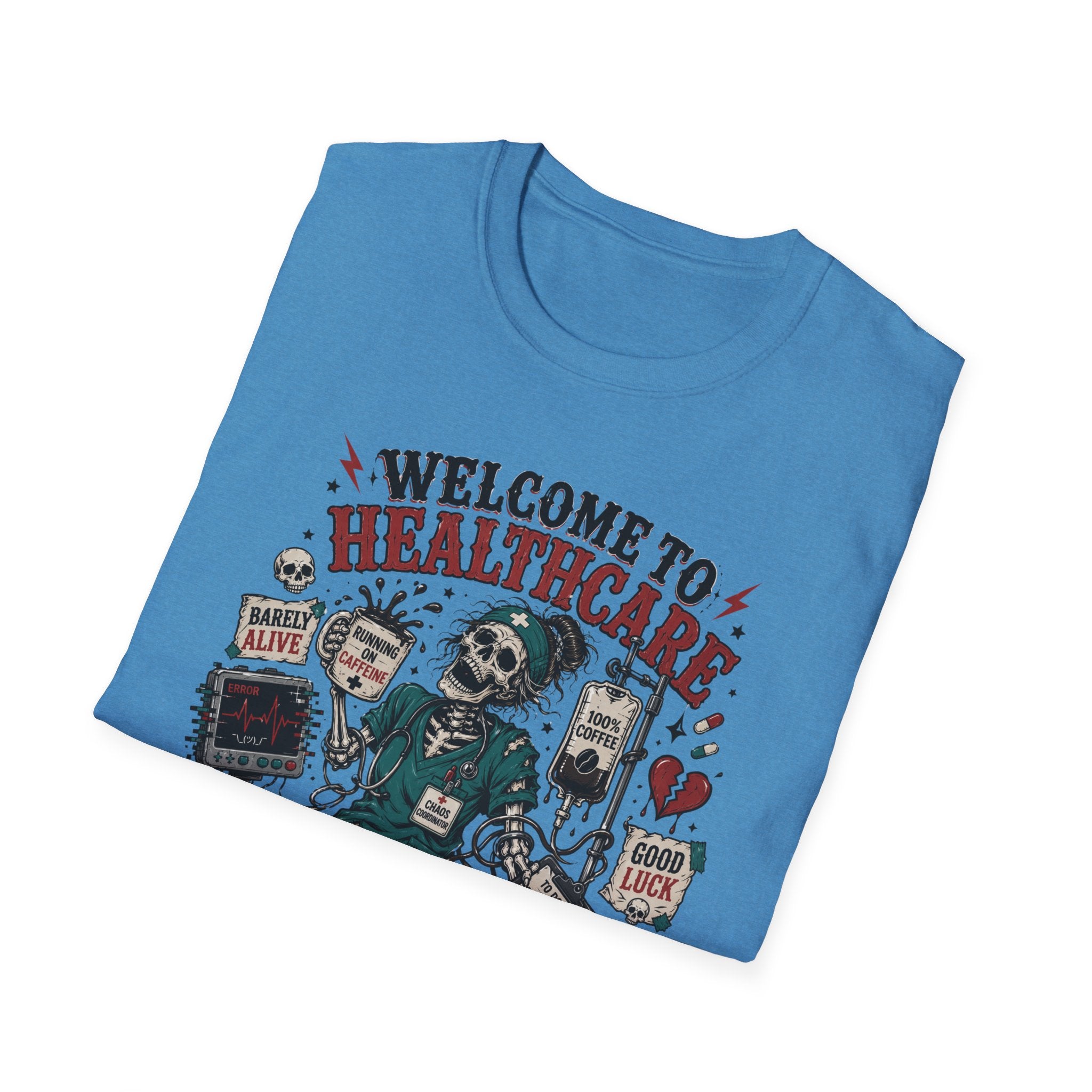 T-Shirt — “Welcome to Healthcare: Where Sleep Is Optional Skull Graphic Tee