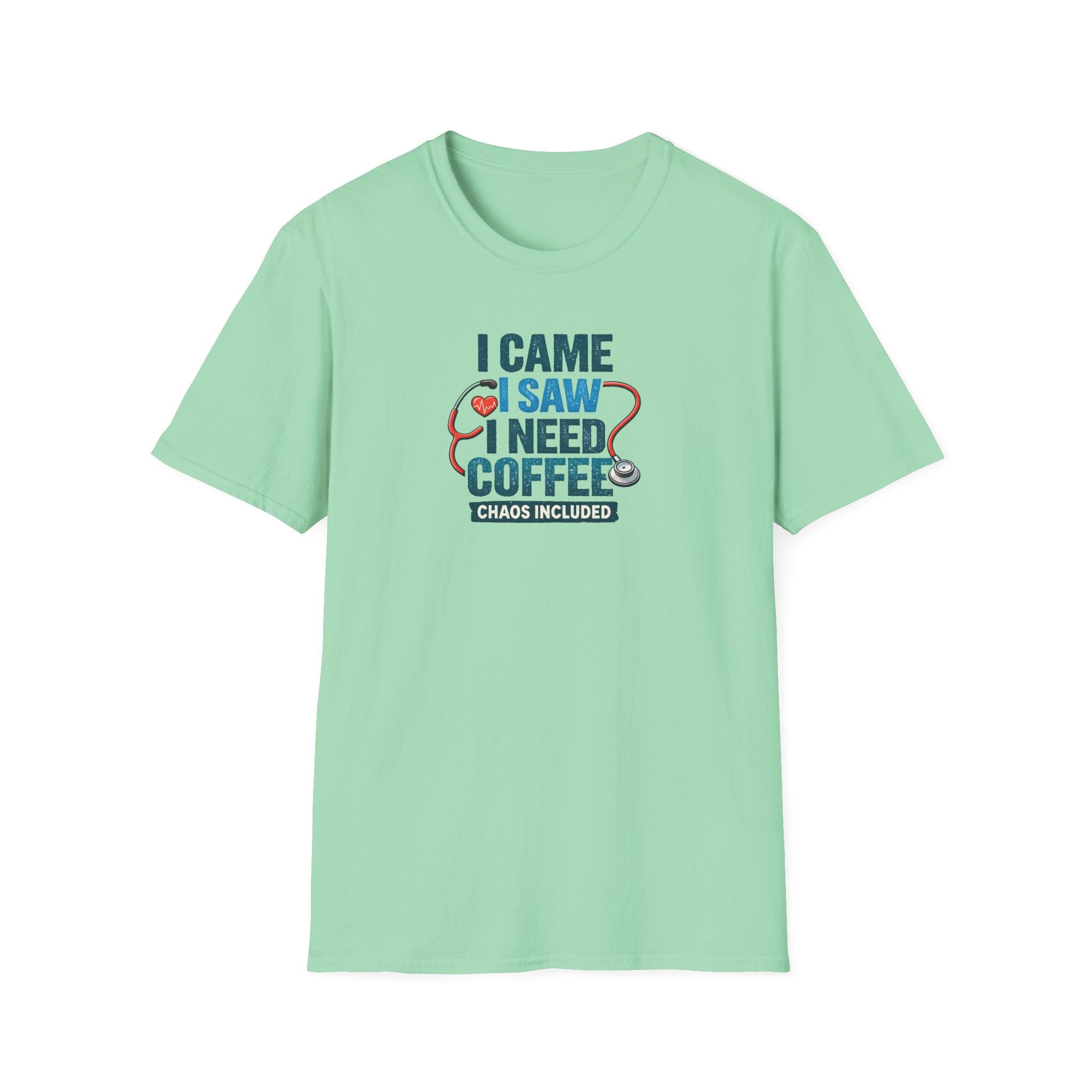 "I Came I Saw I Need Coffee (Chaos Included)"