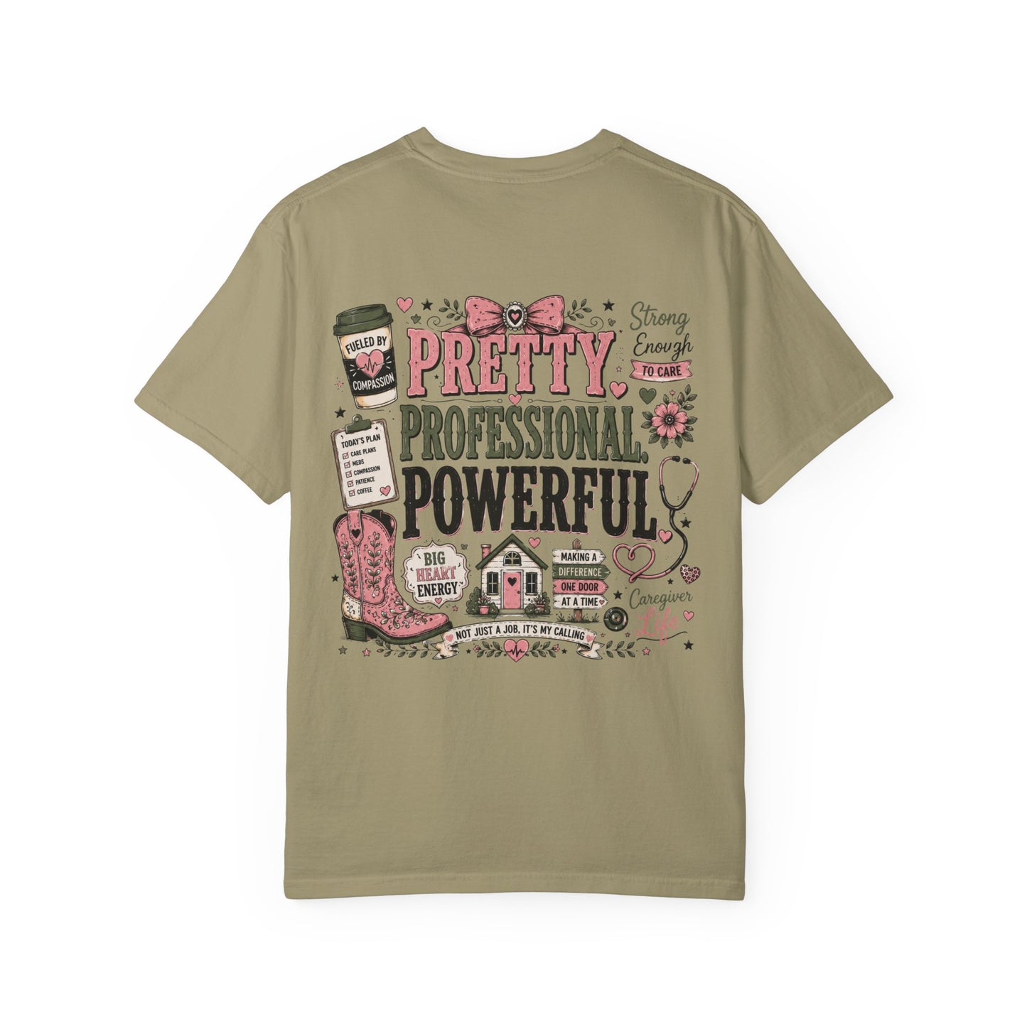 Pretty Professional Powerful T-Shirt — Inspirational Nurse/Home Health Care Cowgirl Graphic Tee
