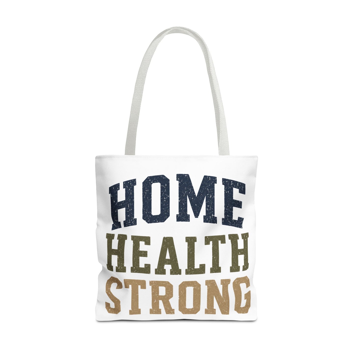 Home Health Strong Tote Bag — Durable Nurse & Caregiver Support Tote