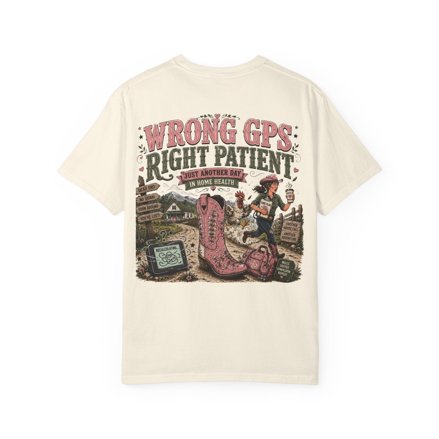 T-Shirt — "Wrong GPS: Right Patient" Funny Western Medical Graphic Tee