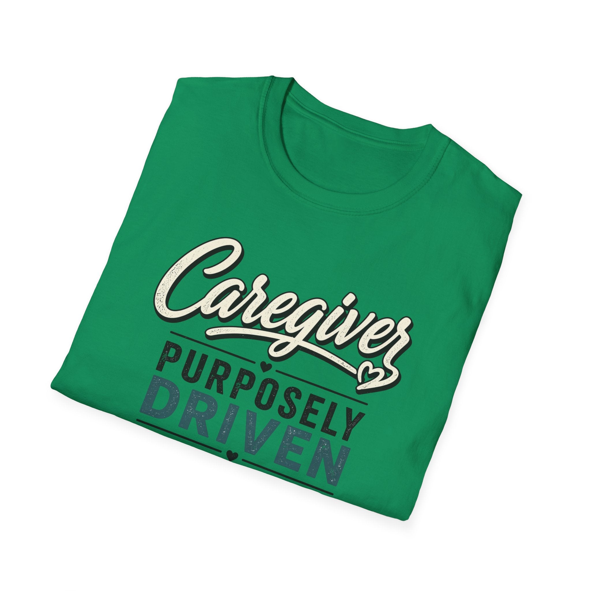 Caregiver T-Shirt — "Purposely Driven" Inspirational Caregiving Tee
