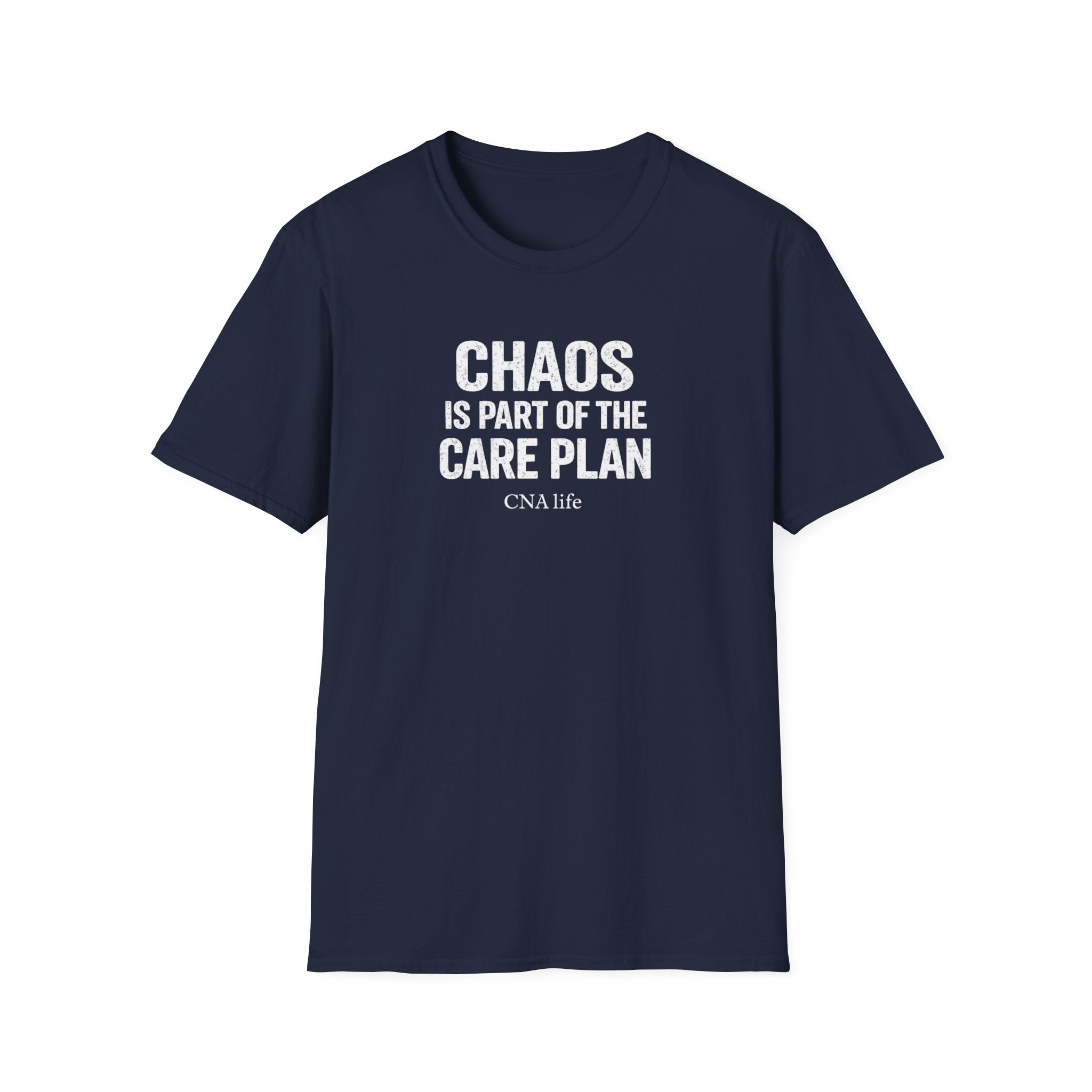CNA T-Shirt — "Chaos Is Part of the Care Plan"