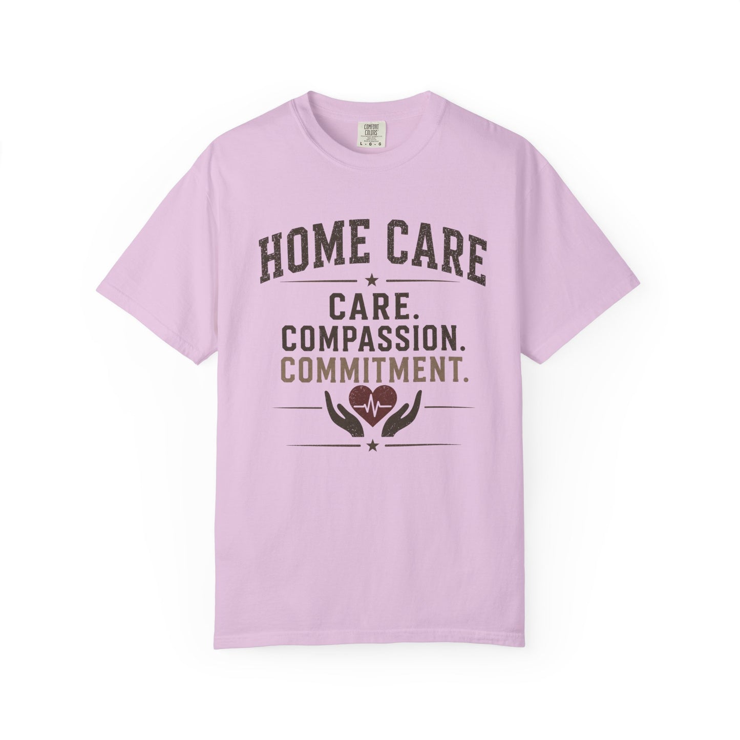 Home Care T-Shirt — "Care. Compassion. Commitment." Healthcare Worker Tee