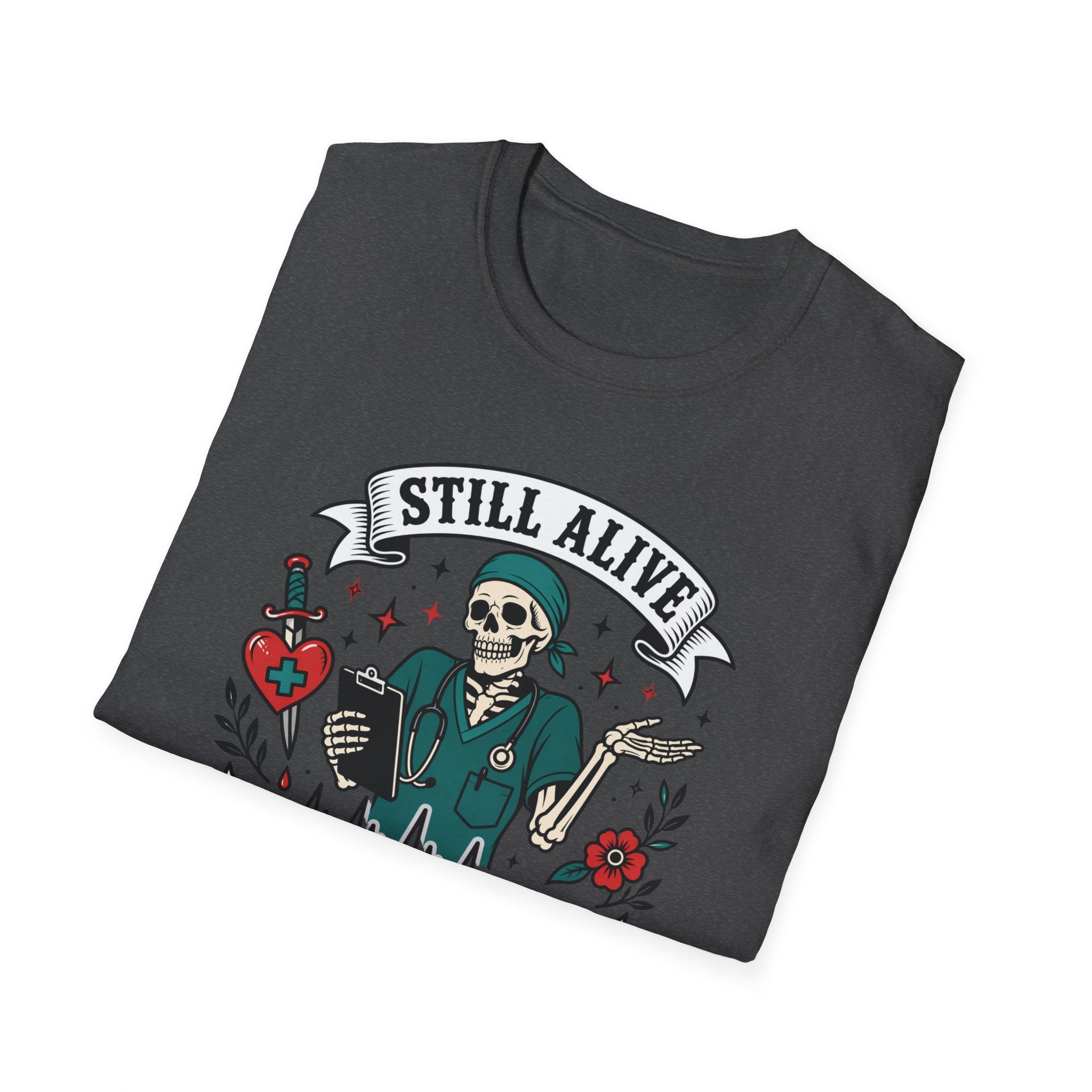 Still Alive Skeleton T-Shirt — "Still Alive You're Welcome" Graphic Tee