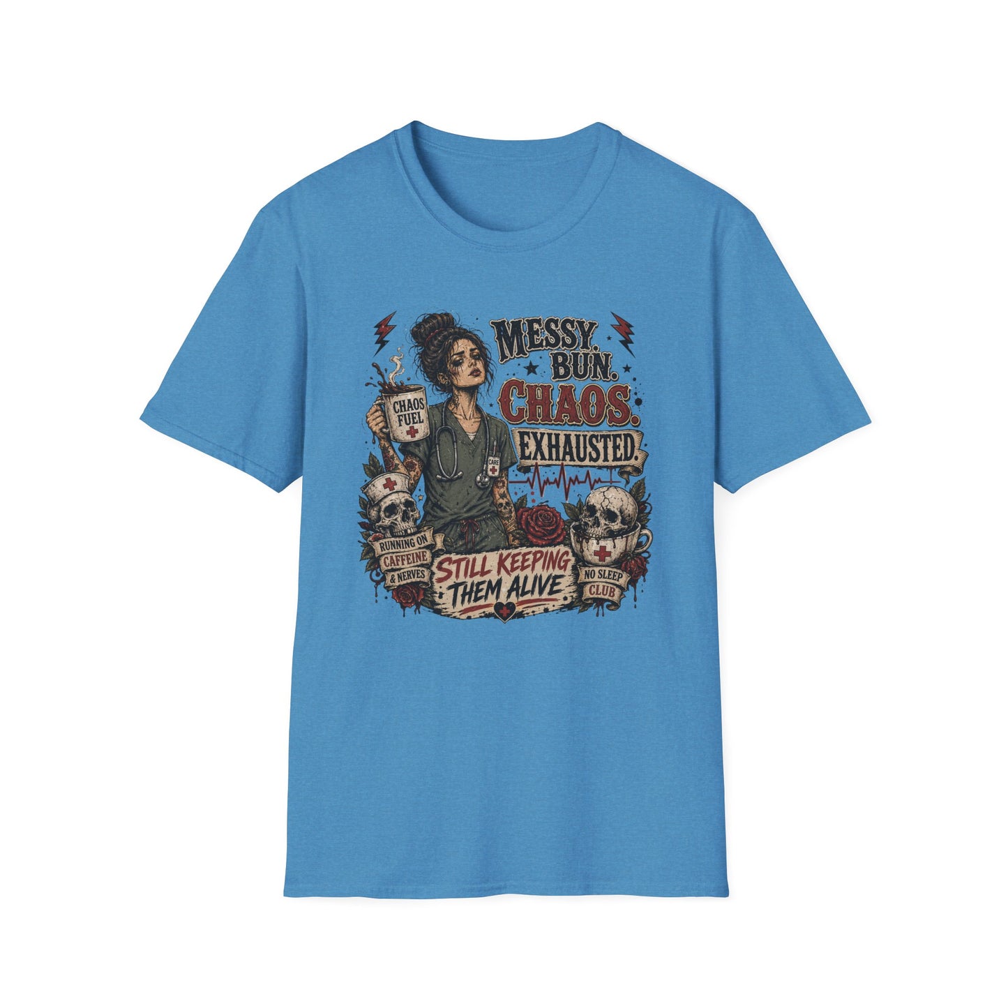 "Messy Bun, Chaos, Exhausted, Still Keeping Them Alive" Graphic Tee