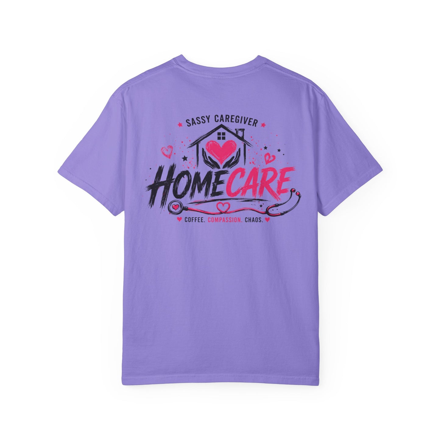 Home Care T-Shirt — "Sassy Caregiver" Heart & Stethoscope Design