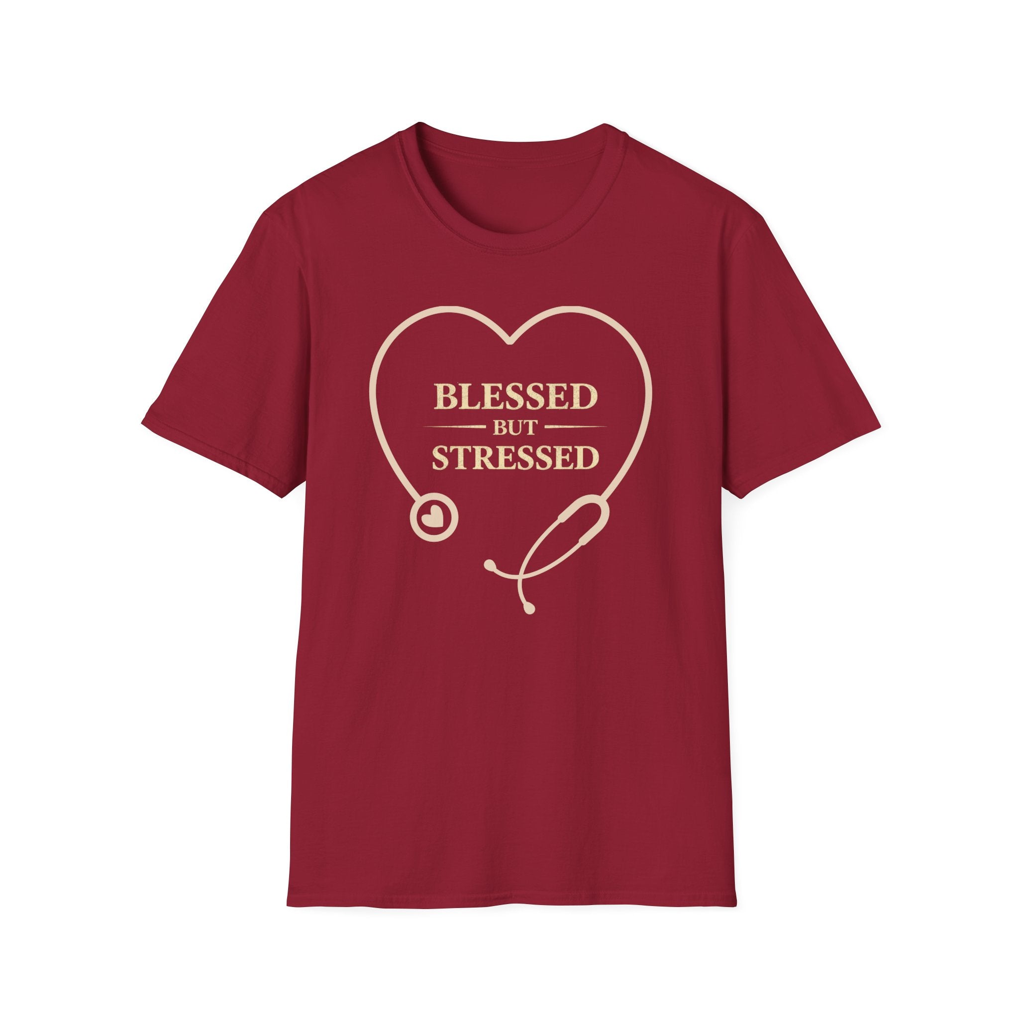 Blessed But Stressed  — Heart Stethoscope Graphic