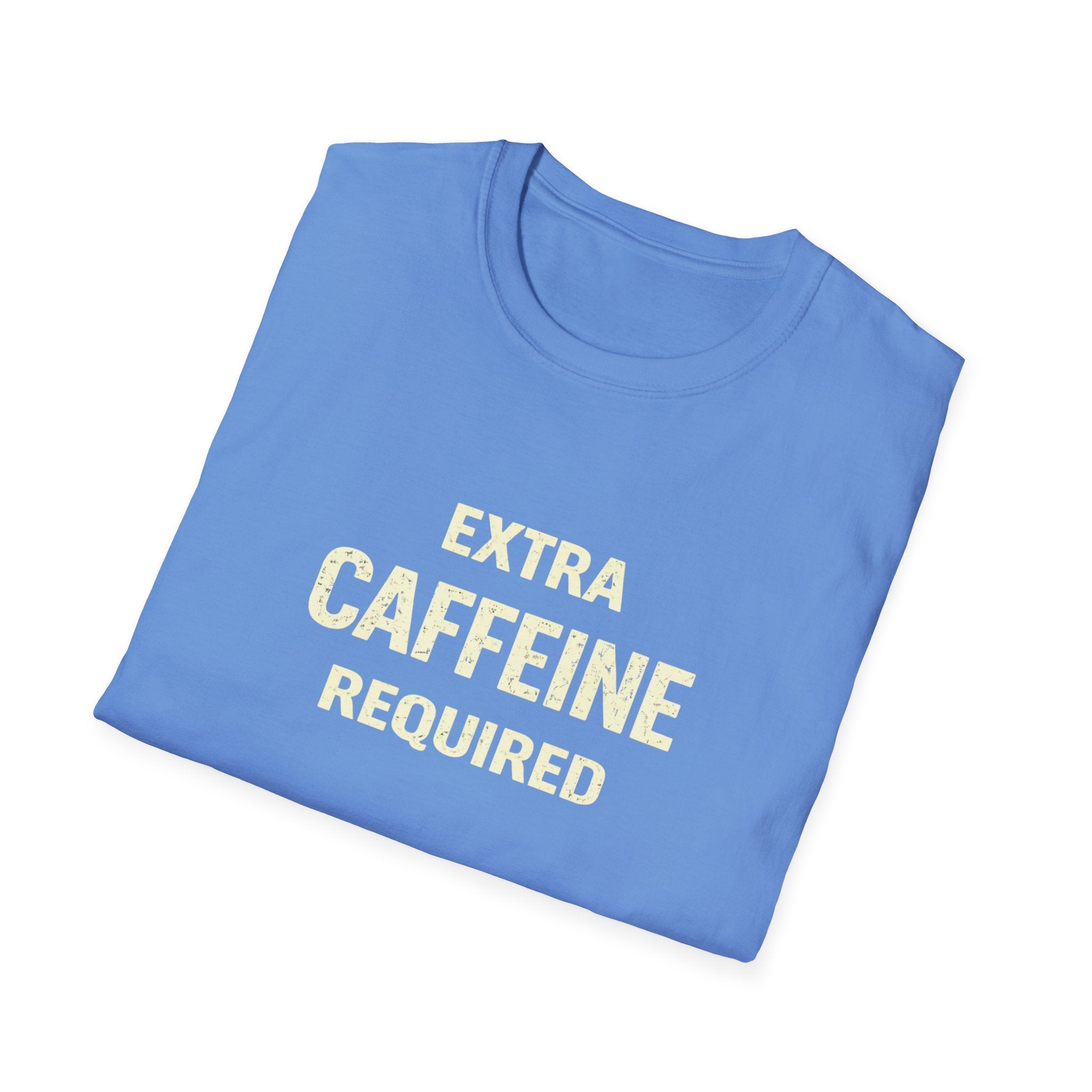 EXTRA Caffeine Required