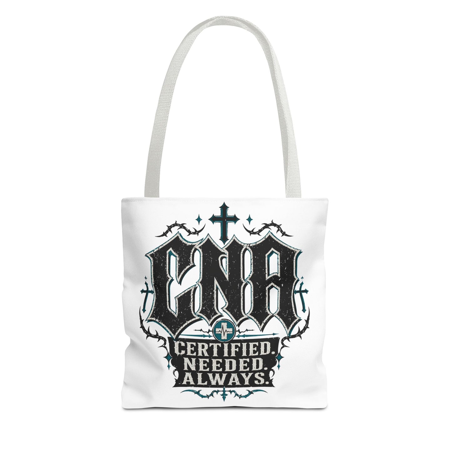 CNA Certified Tote Bag — "Certified. Needed. Always." Nursing Assistant Gift