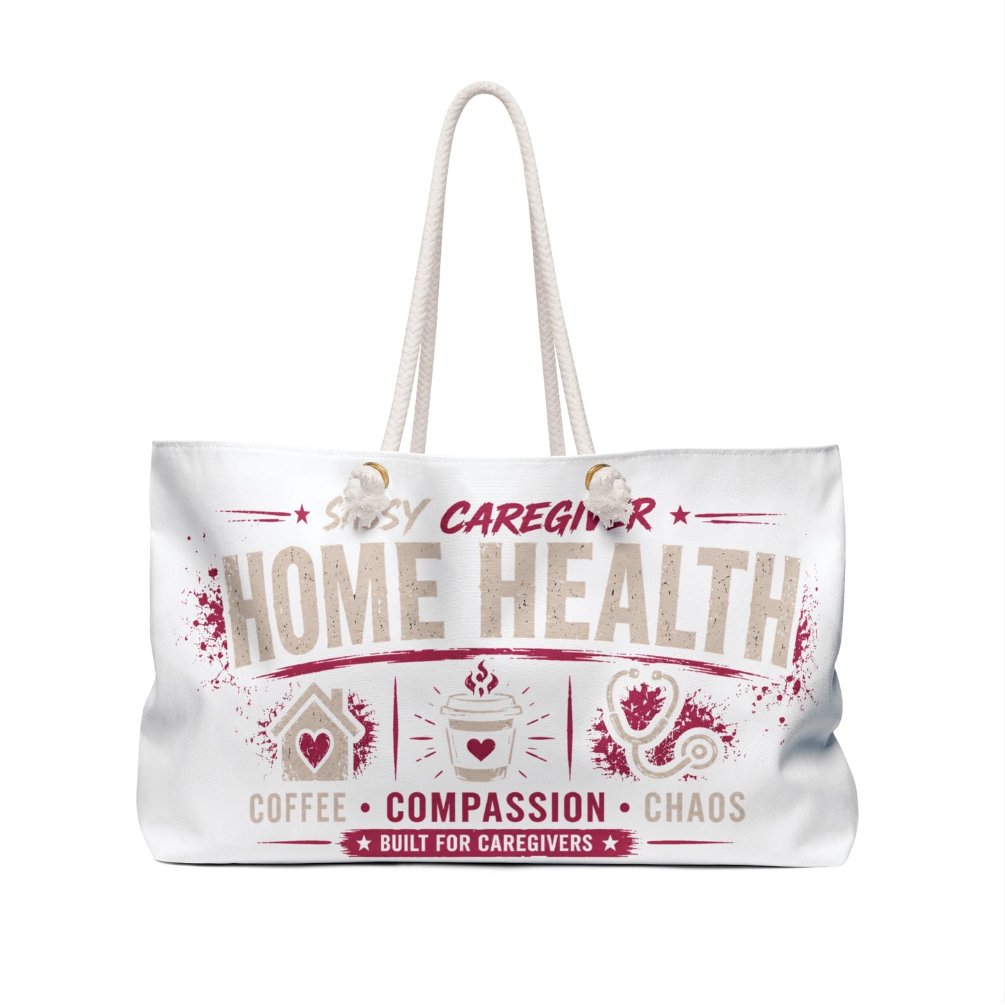Home Health Caregiver Weekender Bag — Coffee, Compassion, Chaos Travel Tote