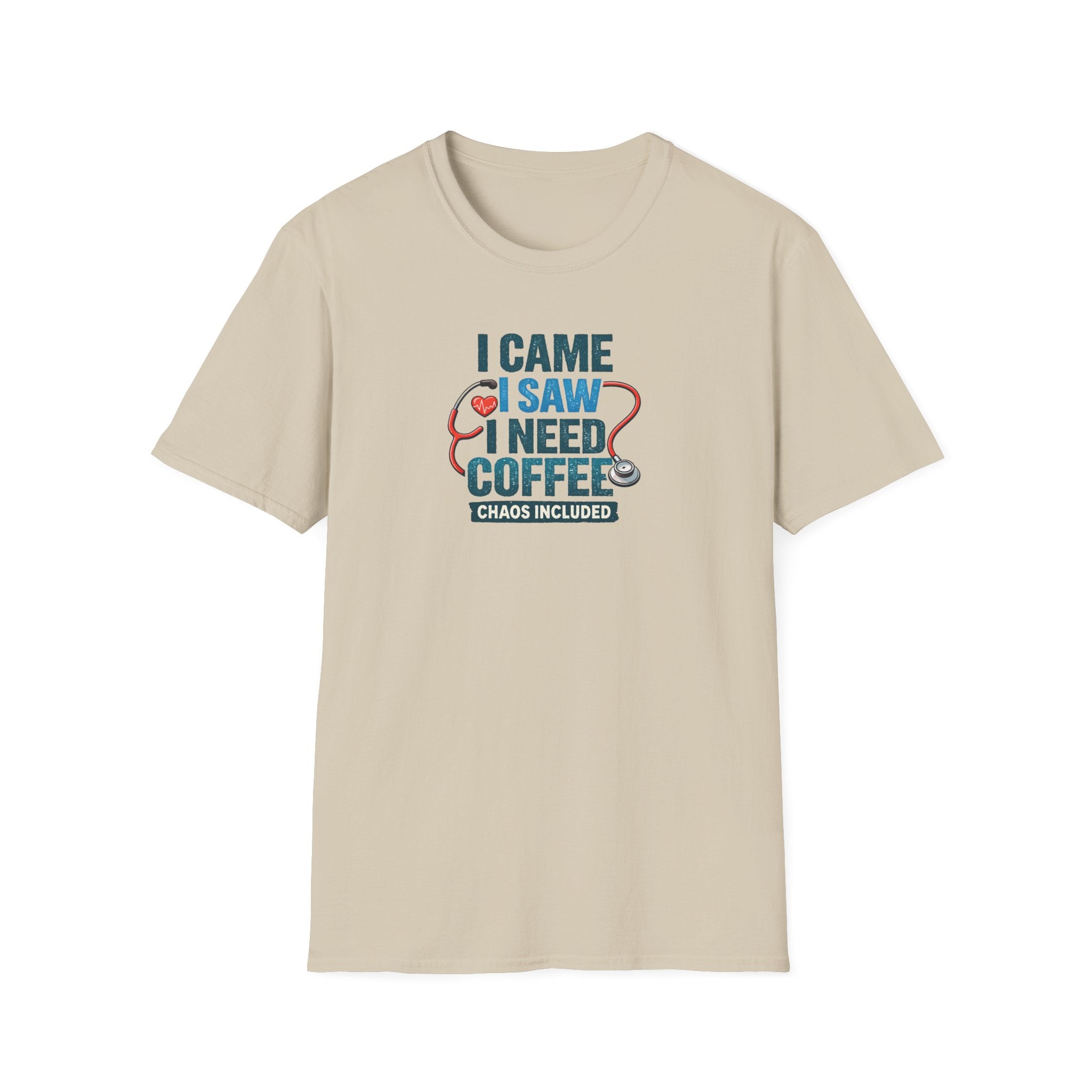 "I Came I Saw I Need Coffee (Chaos Included)"