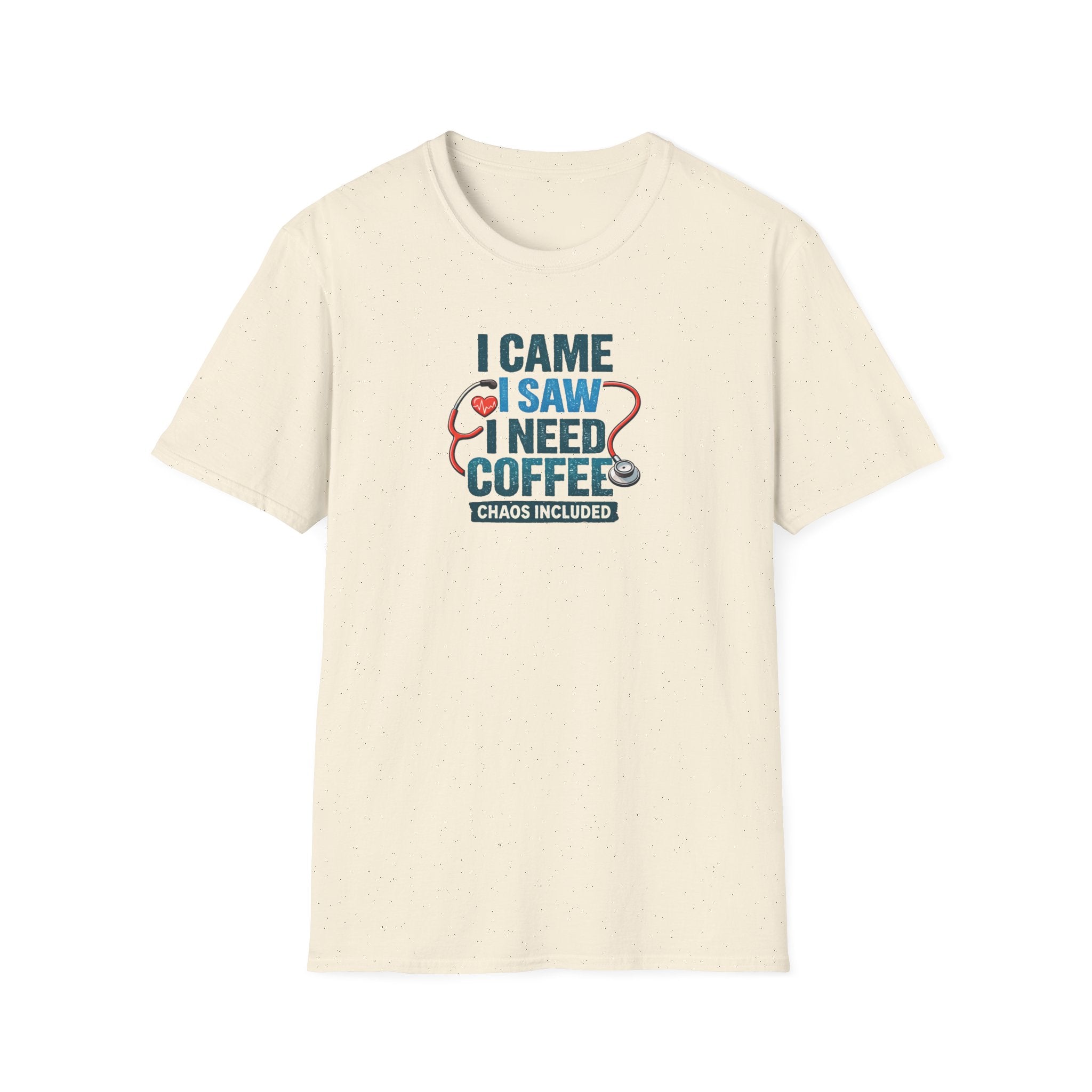 "I Came I Saw I Need Coffee (Chaos Included)"