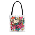 Tote Bag — "Heart of a Caregiver" Colorful Heart Caregiver Tote