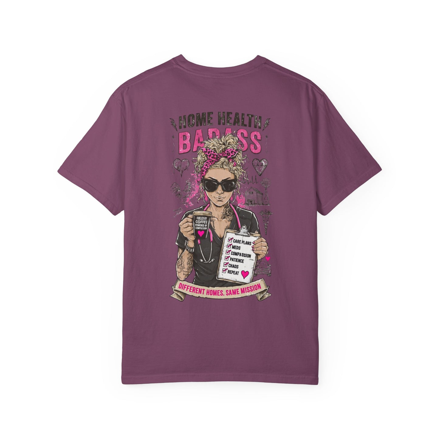 Home Health Badass T-Shirt — Funny Nurse Caregiver Gift