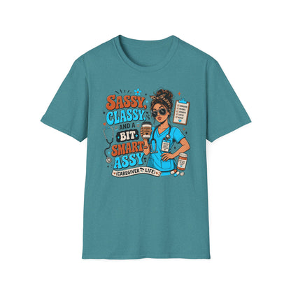 Sassy Classy Nurse T-Shirt – “Sassy, Classy and a Bit Smart Assy” Caregiver Shirt