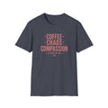 T-Shirt — "Coffee Chaos Compassion" Graphic Tee (A Side of BS)