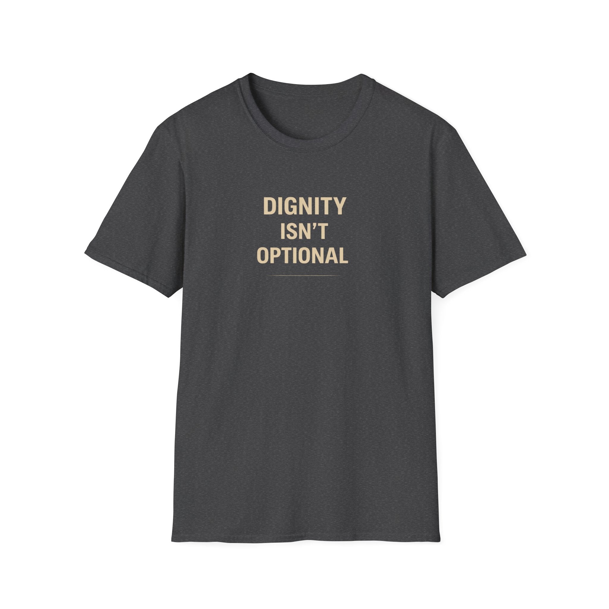 Dignity Isn’t Optional