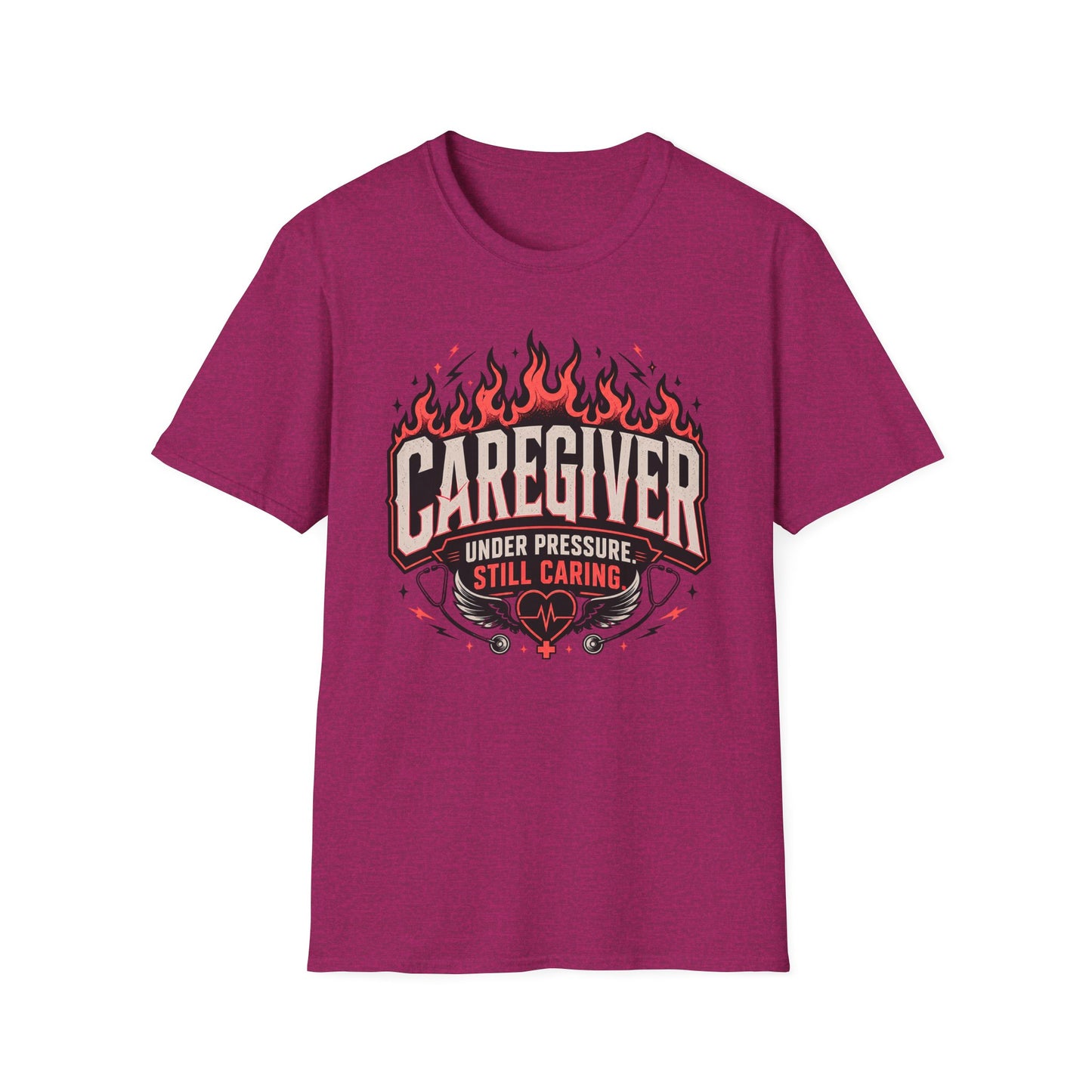 Caregiver T-Shirt — "Under Pressure, Still Caring" Graphic Tee