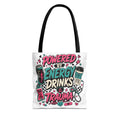 Tote Bag — "Powered by Energy Drinks & Trauma" Graphic Tote for Students, Gamers & Night Owls