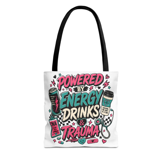 Tote Bag — "Powered by Energy Drinks & Trauma" Graphic Tote for Students, Gamers & Night Owls
