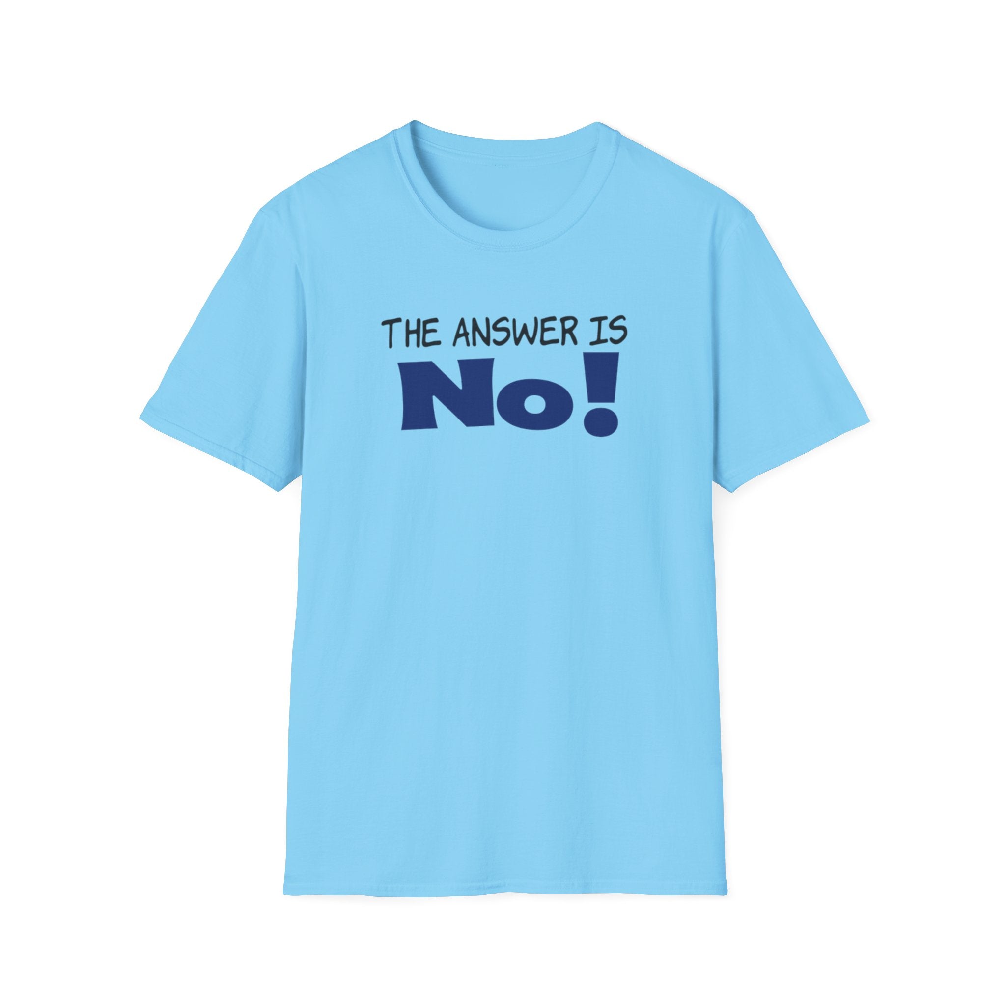 Camiseta con mensaje: "¡La respuesta es no!", camiseta gráfica llamativa