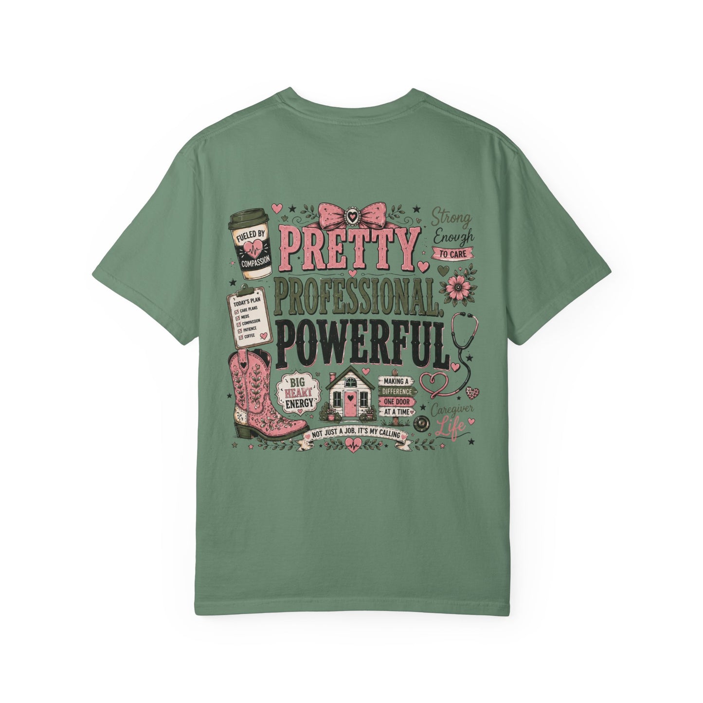 Pretty Professional Powerful T-Shirt — Inspirational Nurse/Home Health Care Cowgirl Graphic Tee
