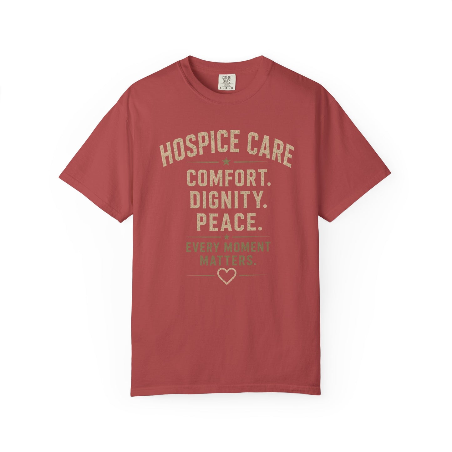 Hospice Care T-Shirt — "Comfort. Dignity. Peace." Support Tee