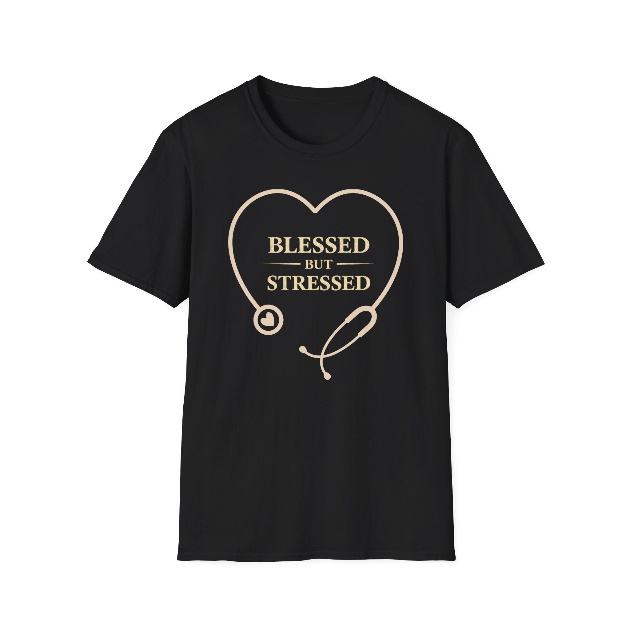 Blessed But Stressed  — Heart Stethoscope Graphic