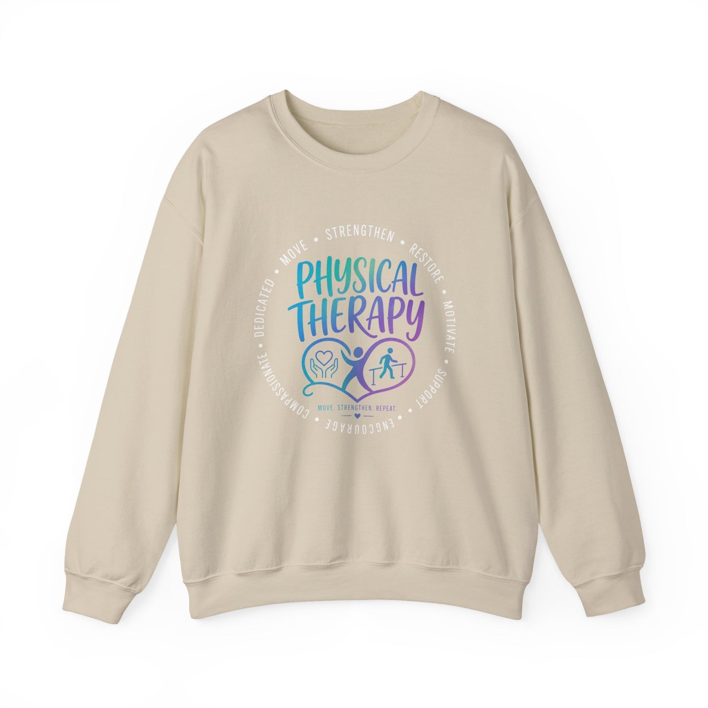 Physical Therapy/ Home Health Crewneck Sweatshirt — "Strengthen, Restore & Motivate"