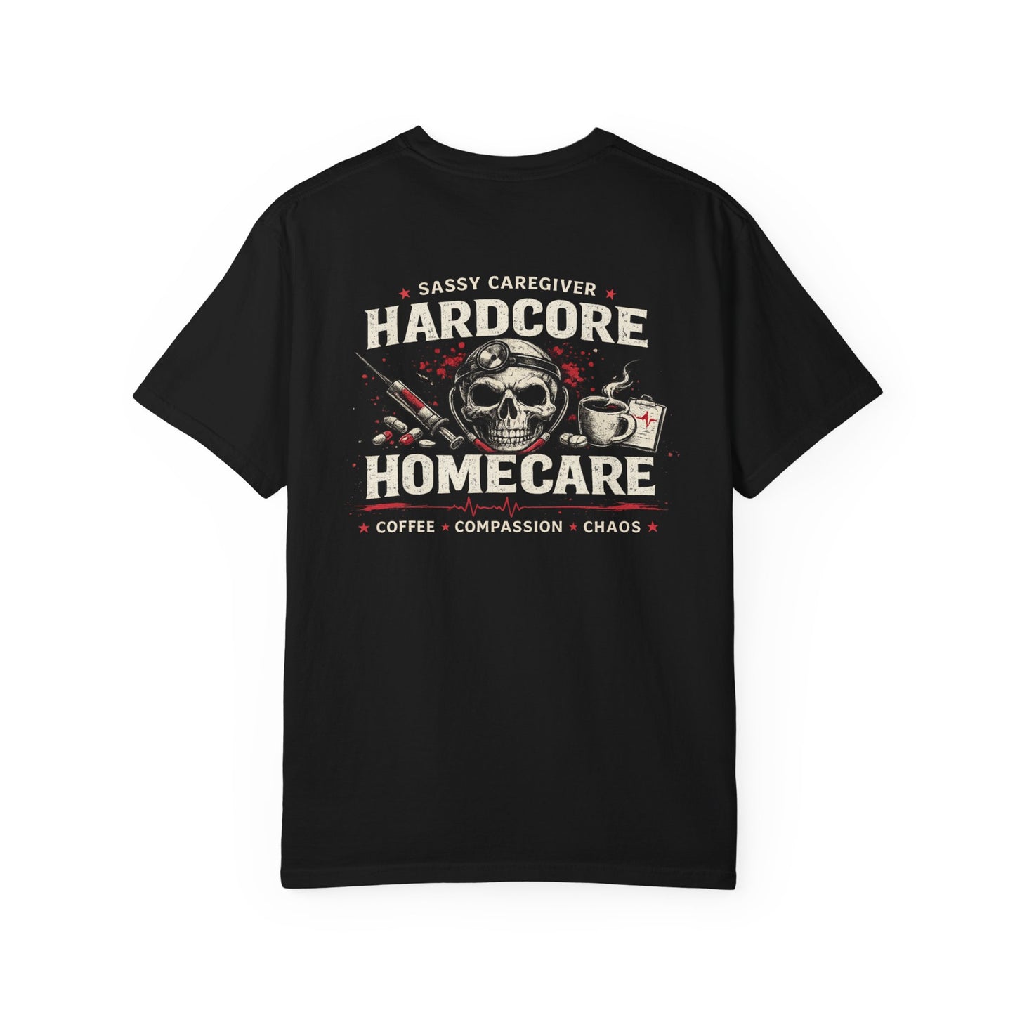 Hardcore Homecare T-Shirt — Skull Nurse & Medical Tools Graphic